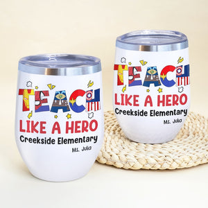 Teacher TZ-JBEG-02NATN070123HH-02 Personalized Wine Tumbler - Wine Tumbler - GoDuckee