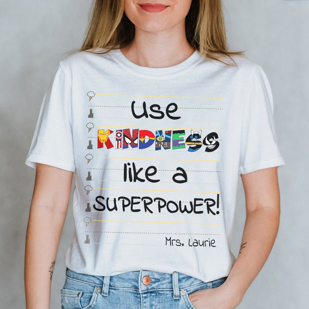 Use Kindness Like A Superpower T-shirt Hoodie Sweatshirt - Shirts - GoDuckee