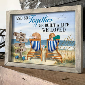 And So Together We Built A Life We Loved, Personalized Canvas Print for Couples - Poster & Canvas - GoDuckee