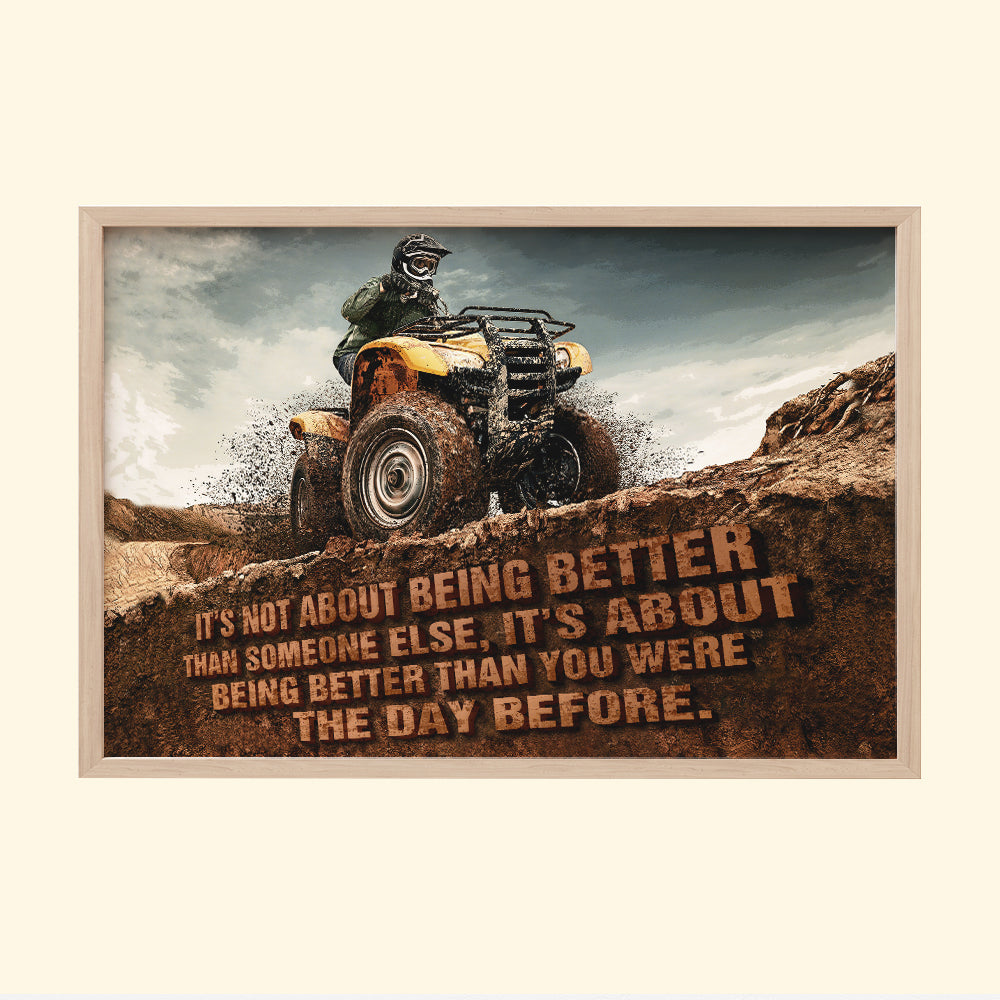 ATV Canvas Print - It's About Being Better Than You Were The Day Before - Poster & Canvas - GoDuckee