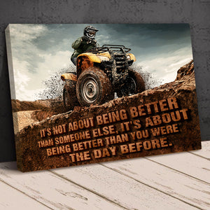 ATV Canvas Print - It's About Being Better Than You Were The Day Before - Poster & Canvas - GoDuckee