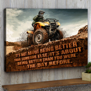 ATV Canvas Print - It's About Being Better Than You Were The Day Before - Poster & Canvas - GoDuckee