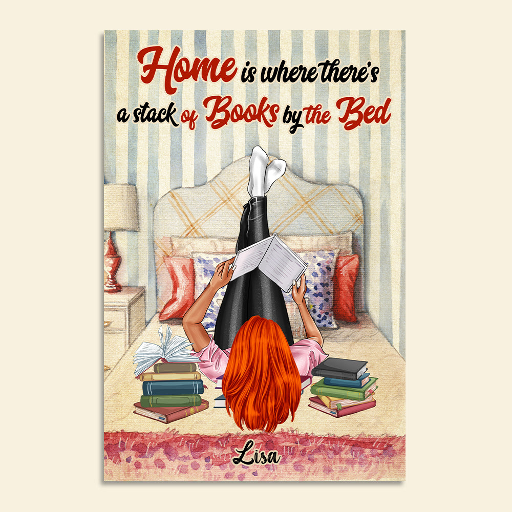 Personalized Reading Girl Poster - Home Is Where There's A Stack Of Books By The Bed - Girl Lying Down Reading - Poster & Canvas - GoDuckee