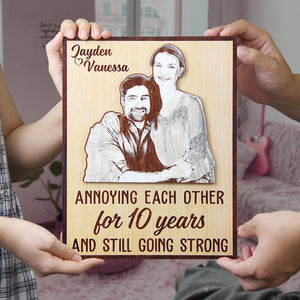 Annoying Each Other And Still Going Strong - Custom Photo Layered Wood Sign Stand - Wood Sign - GoDuckee