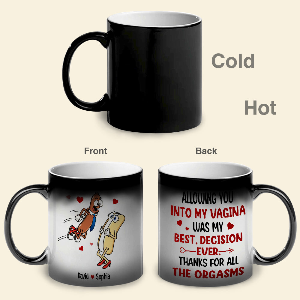Allowing You Into My Vagina Was My Best Decision - Personalized Couple Mug - Gift For Couple - Magic Mug - GoDuckee
