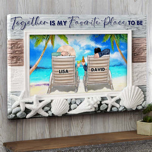 Couple Relaxing Deck Chair, Together Is My Favorite Place - Personalized Canvas Print - Poster & Canvas - GoDuckee