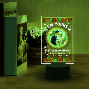 I'm Yours No Returns or Refunds - Personalized Led Night Light With Upload Image - Gift for Couple - Led Night Light - GoDuckee