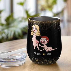 Just In Case No One Told You Today, Gift For Couple, Personalized Wine Tumbler, Funny Couple Wine Tumbler - Wine Tumbler - GoDuckee