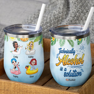 Technically Alcohol Is A Solution, Personalized Friends Drinking Wine Tumbler, Gift For Friends - Wine Tumbler - GoDuckee