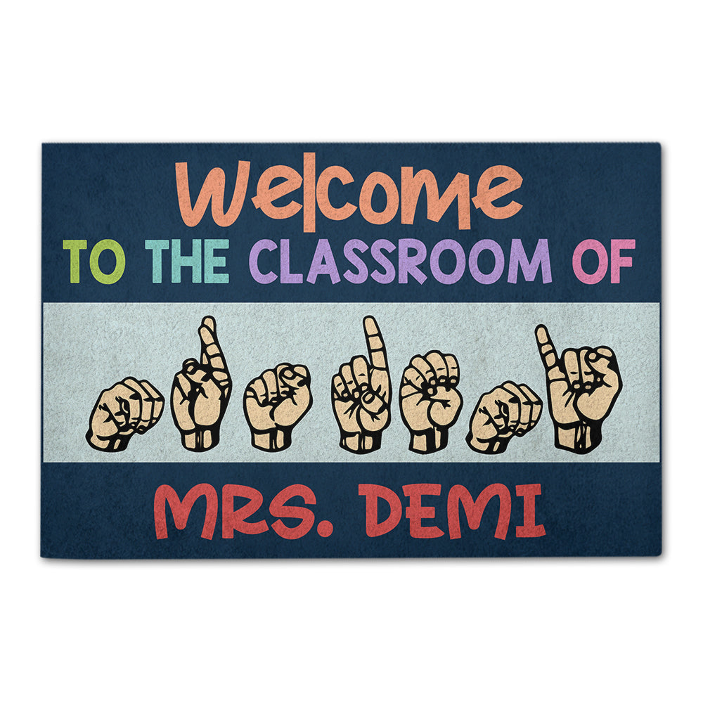 Sign Language Welcome Mat - Custom Classroom's Name - Welcome To The Classroom - Doormat - GoDuckee