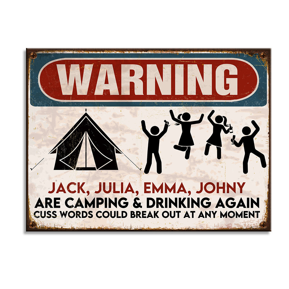 Warning Camping Metal Sign - People Are Camping & Drinking Again - Custom Name - Metal Wall Art - GoDuckee