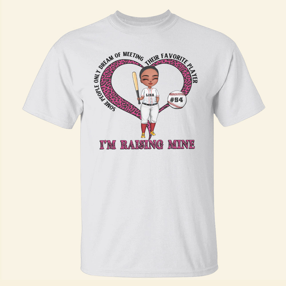 Baseball Mom Some People Only Dream Of Meeting Their Favorite Player Personalized Shirts Gift For Mom - Shirts - GoDuckee