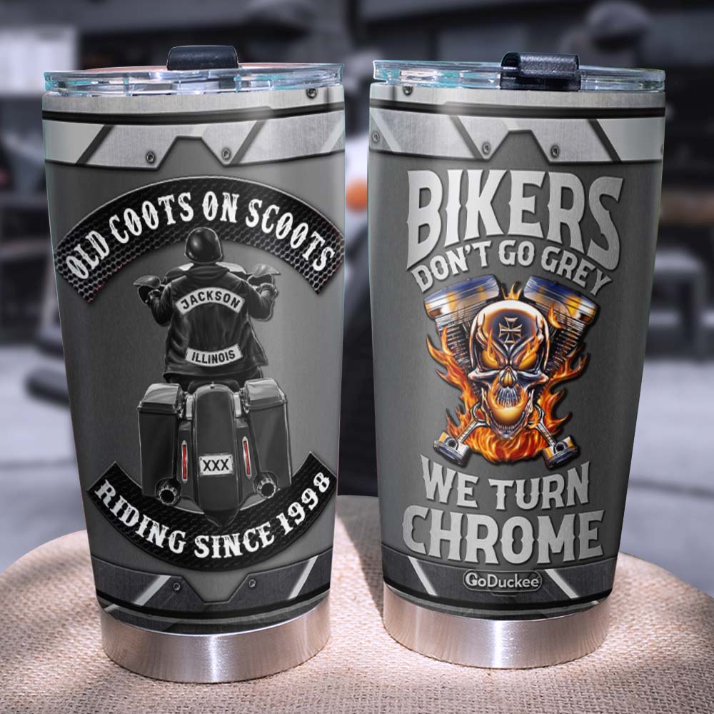 Bikers Don't Go Grey We Turn Chrome, Biker Personalized Tumbler - Tumbler Cup - GoDuckee