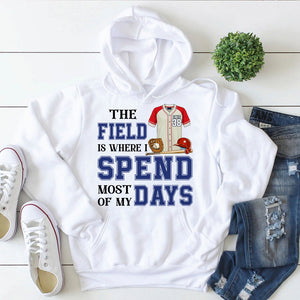Baseball The Field Is Where I Spend Most Of My Days Personalized Shirts - Shirts - GoDuckee
