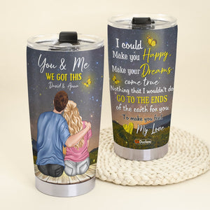 I Could Make You Happy Make Your Dreams Come True Personalized Couple Tumbler Gift For Couple - Tumbler Cup - GoDuckee