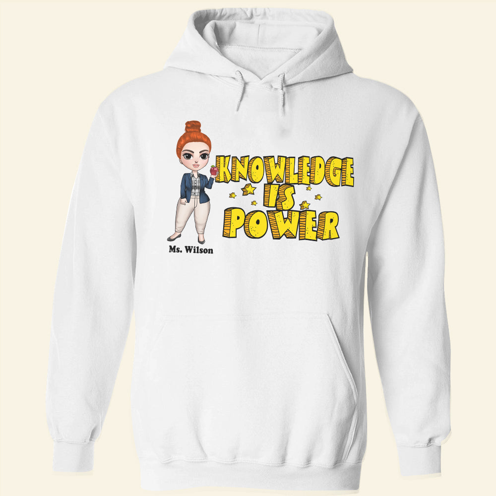 Knowledge Is Power - Personalized Shirts - Gift for Teachers - Teacher Girl Doll - Shirts - GoDuckee