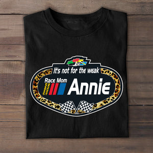 Racing Girl It's Not For The Weak Personalized Shirts - Shirts - GoDuckee