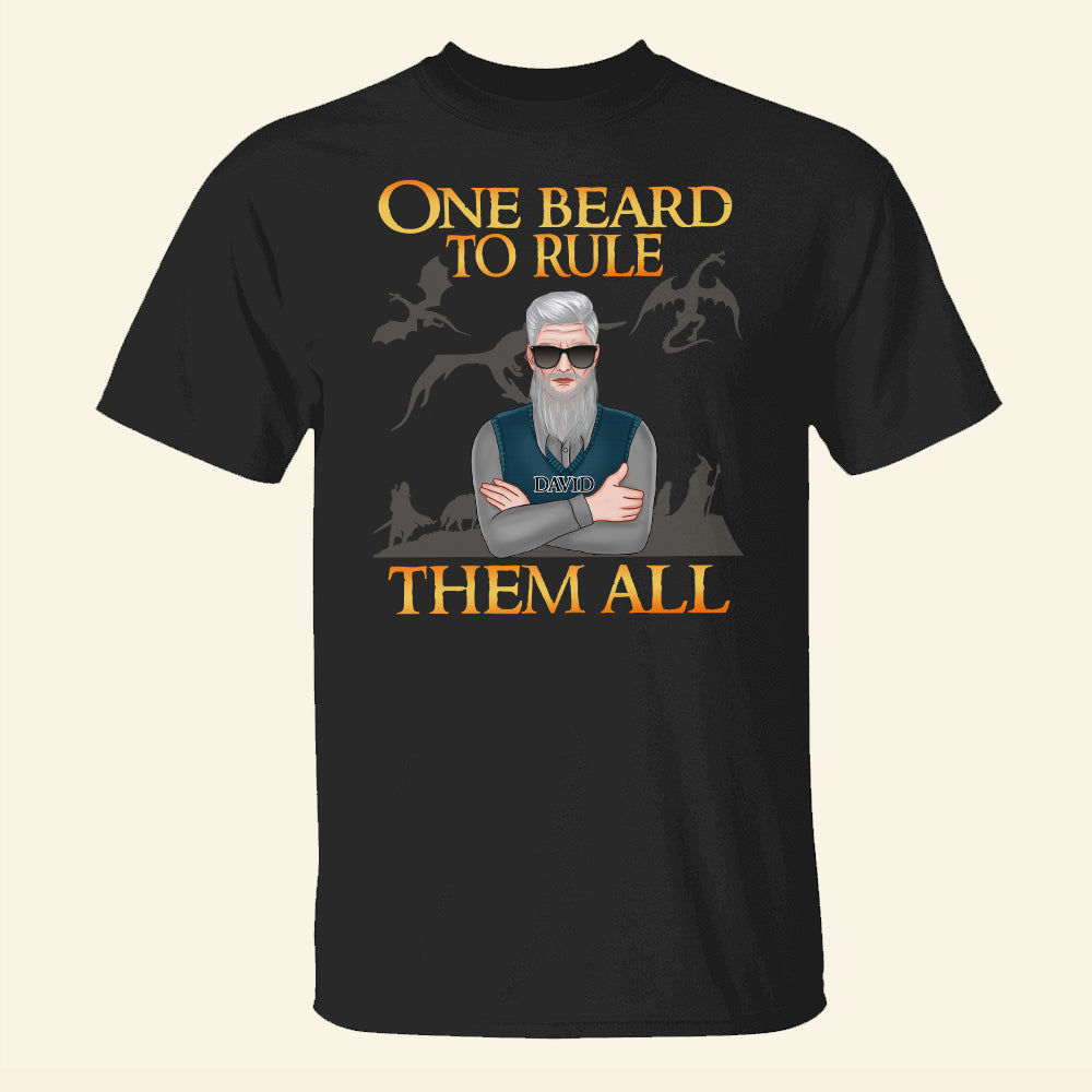 Personalized Father's Day Beard Dad Shirt - One Beard To Rule Them All - Man With Arms Crossed - Shirts - GoDuckee