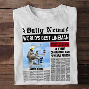 Lineman - Custom Photo Shirt - Daily News World's Best Lineman - Shirts - GoDuckee