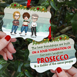 Best Friendships Foundation Is Prosecco - Personalized Friends Benelux Ornament - Christmas Gift for Best Friend - Ornament - GoDuckee