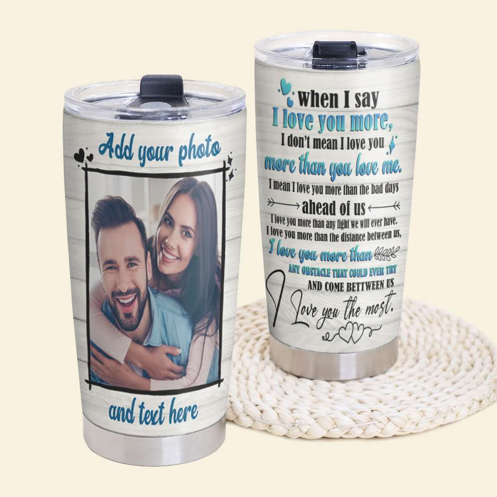 Personalized Couple Tumbler - I Love You The Most - Tumbler Cup - GoDuckee