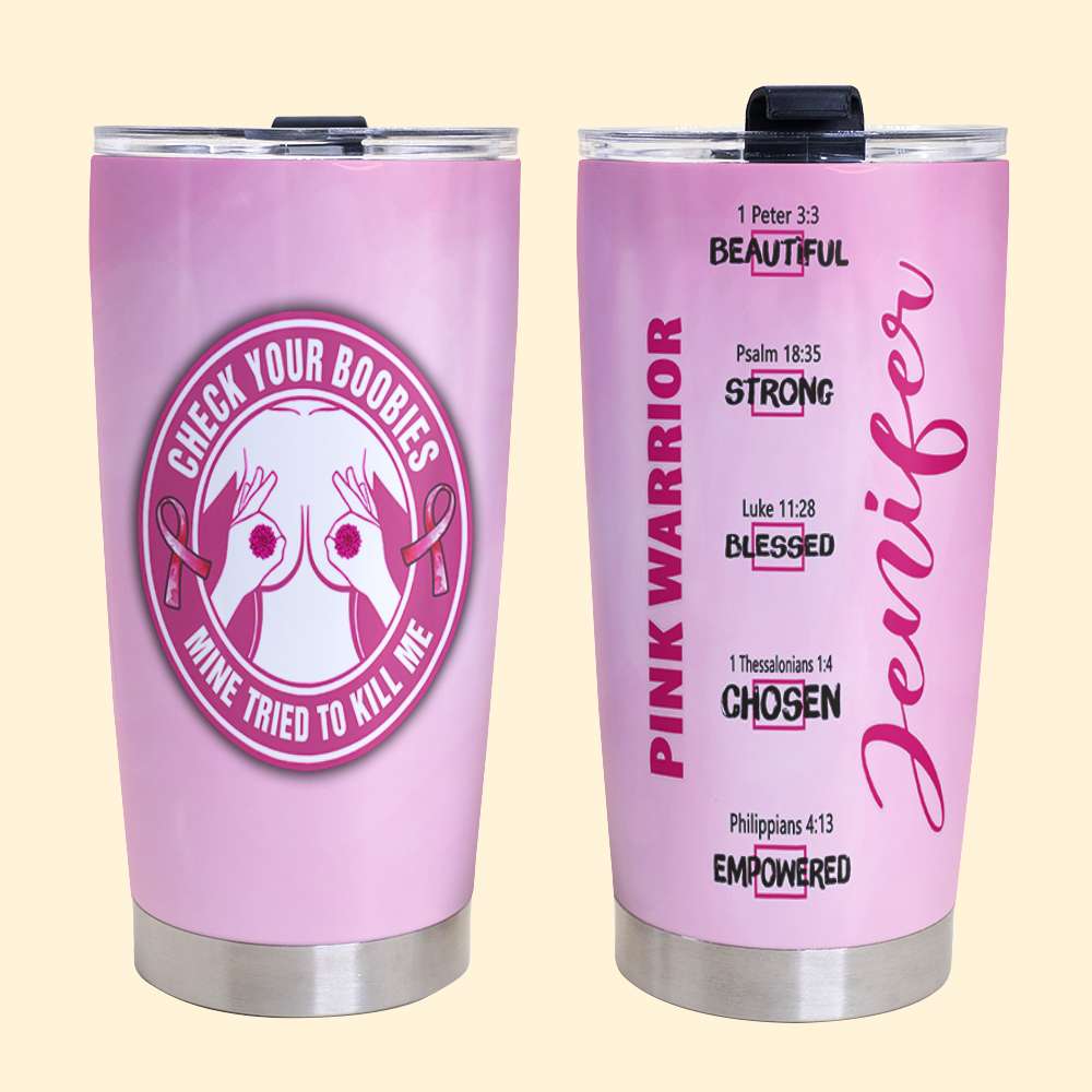 Personalized Tumbler - Breast Cancer Awareness Month, Check Your Boobies Mine Tried To Kill Me - Tumbler Cup - GoDuckee