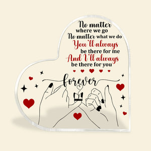I'll Be There For You, Personalized Friend Heart Shaped Acrylic Plaque, Gift For Besties - Decorative Plaques - GoDuckee