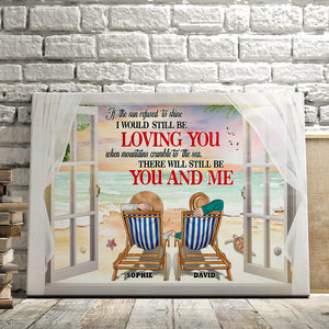 If The Sun Refused To Shine I Would Still Be Loving You Personalized Elder Couple - Poster & Canvas - GoDuckee