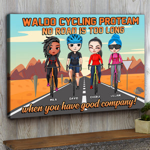 Personalized Cycling Friends Poster - No Road Is Too Long When You Have Good Company - Poster & Canvas - GoDuckee