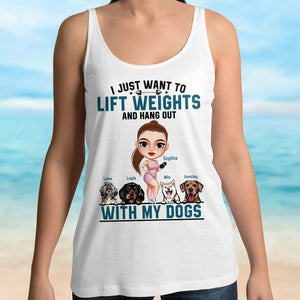 I Just Want To Lift Weights and Hang Out with My Dogs, Personalized Shirt, Gift for Dog Moms - Shirts - GoDuckee