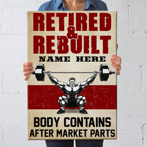 Personalized Weightlifting Man Poster - Retired And Rebuilt Body Contains After Market Parts GYM2104 - Poster & Canvas - GoDuckee