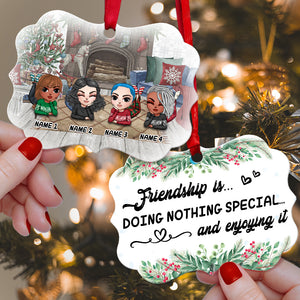 Friend Friendship Is Doing Nothing Special And Enjoying It Personalized Ornament - Ornament - GoDuckee