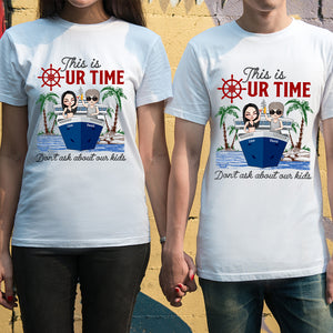 Cruising This Is Our Time - Personalized Shirt - Shirts - GoDuckee