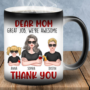 Mom Great Job We're Awesome Thank You, Personalized Magic Mug, Funny Gifts for Mom - Magic Mug - GoDuckee