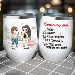 Personalized Drinking Girls Bestie Wine Tumbler - Relationship Status Getting Drunk - Fashion Girl Doll Bar - Wine Tumbler - GoDuckee