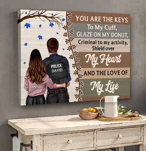 The Keys To My Cuff - The Love Of My Life, Personalized Police Couple Canvas Print - Poster & Canvas - GoDuckee