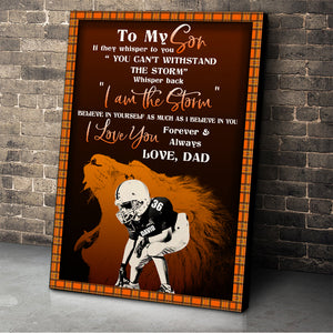 American Football Son Whisper Back I Am The Storm - Personalized Wall Art - Gift for Son - Poster & Canvas - GoDuckee