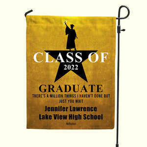 Personalized Graduation Flag, There's A Million of Things I Haven't Done - Flag - GoDuckee