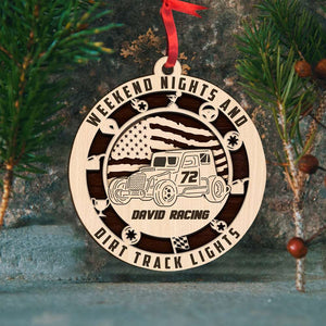 Dirt Track Racing Weekend Nights And Dirt Track Lights Personalized Ornament - Ornament - GoDuckee