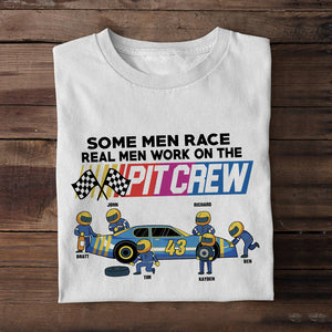 Personalized Racing Gifts For real men work on the pritcrew Some men race Custom Shirts - Shirts - GoDuckee