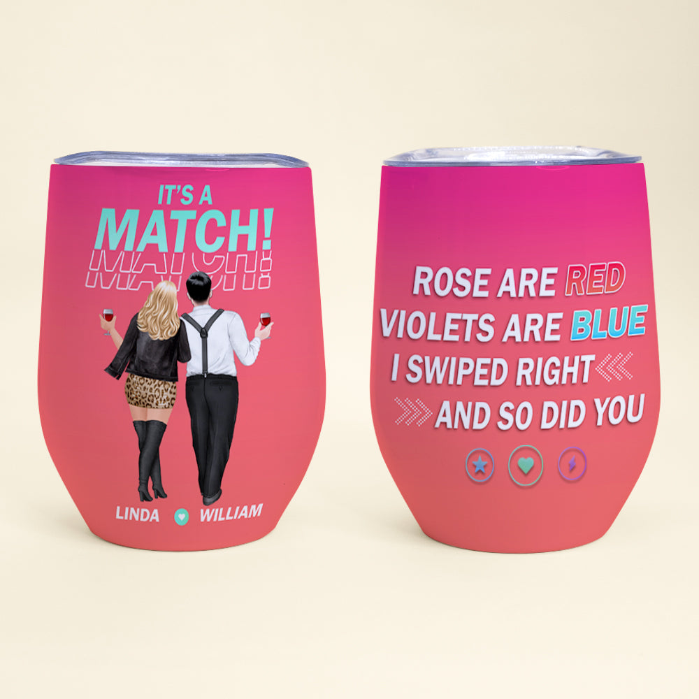 I Swiped Right And So Did You Personalized Tumbler Cup, Couple Gift - Wine Tumbler - GoDuckee