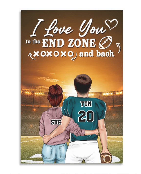 American Football Couple I Love You To The End Zone and Back Custom Wall Art - Poster & Canvas - GoDuckee