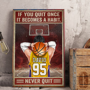 Personalized Basketball Player Poster - If You Quit Once It Becomes A Habit Never Quit - Poster & Canvas - GoDuckee
