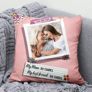 Personalized Mom And Daughter Pillow Mom By Chance Best Friends By Choice - Pillow - GoDuckee