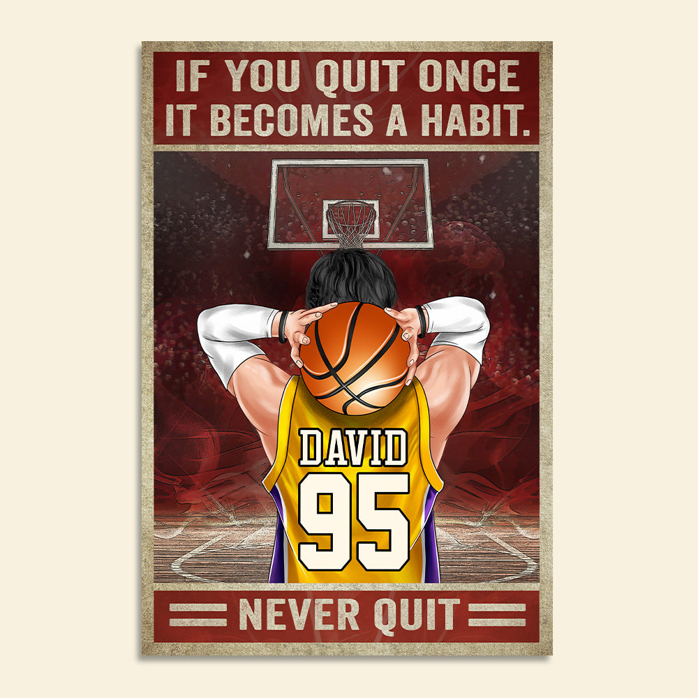Personalized Basketball Player Poster - If You Quit Once It Becomes A Habit Never Quit - Poster & Canvas - GoDuckee