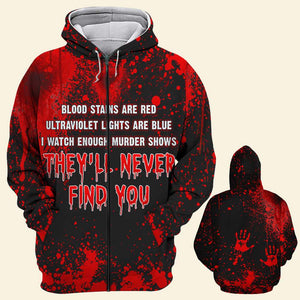 Blood Splatter All Over Print Shirts, Blood Stains Are Red, They'll Never Find You - AOP Products - GoDuckee