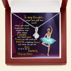 Ballet I Hope You Dance - Personalized Alluring Beauty Necklace - Jewelry - GoDuckee