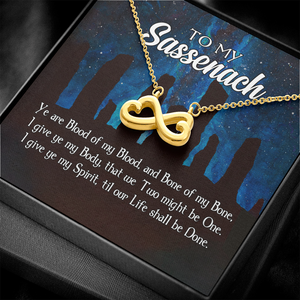 Infinity Heart-Couple To My Sassenach You Are Blood Of My Blood Personalized Message Card Jewelry 2HUHI1012 - Jewelry - GoDuckee