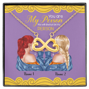 Friends You Will Always Be My Person - Personalized Infinity Hearts Necklace - Gift for Bestie - Jewelry - GoDuckee