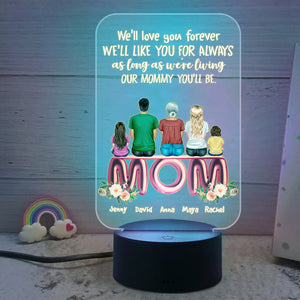 We'll Love You Forever - Personalized Led Night Light - Gift For Mom - Family Sitting Together - Led Night Light - GoDuckee